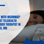Find the Best Telehealth Sleep Disorder Therapist in Minneapolis