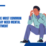 What Are the Most Common Signs You May Need Mental Health Treatment